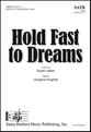 Hold Fast to Dreams SATB choral sheet music cover